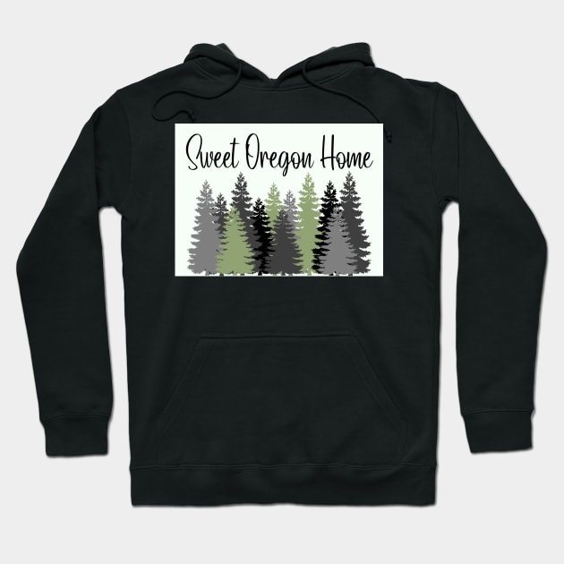 Sweet Oregon Home Hoodie by TheBookishBard